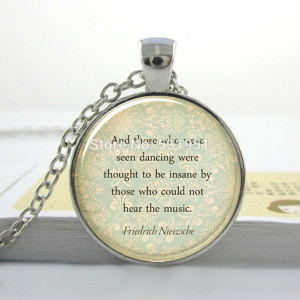 ... Quote-Necklace-Those-Who-Were-Seen-Dancing-Jewelry-Handmade-Jewelry