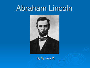 ... there is the abraham lincoln, the regarding emancipation