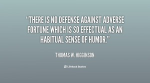 There is no defense against adverse fortune which is so effectual as ...