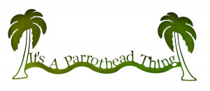 It's A Parrothead Thing Deluxe