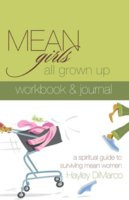 ... Up: A Spiritual Guide To Surviving Mean Women: Workbook & Journal