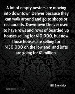 Bill Bronchick A Lot Of Empty Nesters Are Moving Into Downtown