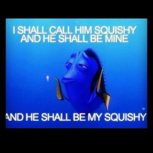 dory from finding nemo quotes squishy