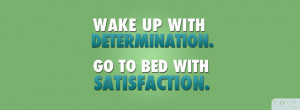 Wake Up With Determination Profile Facebook Covers