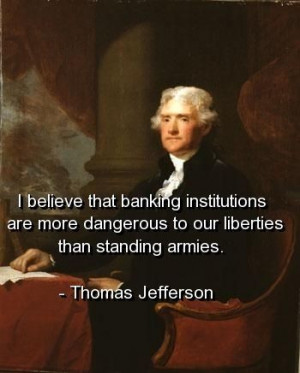 Thomas jefferson quotes sayings banks banking danger