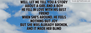 girl and a boyHe fell in love with his best friendWhen she ...