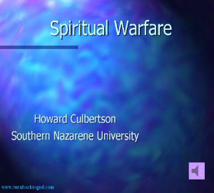 Spiritual warfare? Isn’t Jesus the Prince of Peace? Yes, He is. But ...
