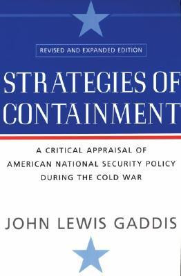 Strategies of Containment: A Critical Appraisal of American National ...