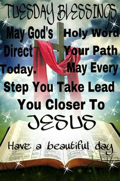 Blessed Tuesday. ..