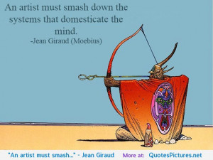 Jean Giraud motivational inspirational love life quotes sayings ...