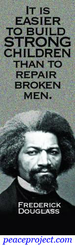 it is easier to build stronger children than to repair broken men