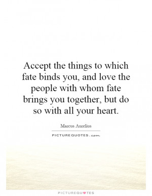 Love Quotes Family Quotes Destiny Quotes Fate Quotes Acceptance Quotes ...