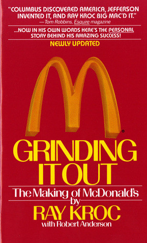 Start by marking “Grinding It Out: The Making of McDonald's” as ...