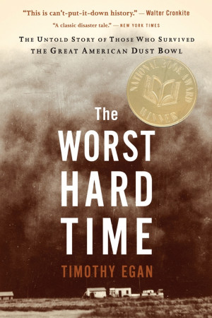 Timothy Egan - The Worst Hard Time