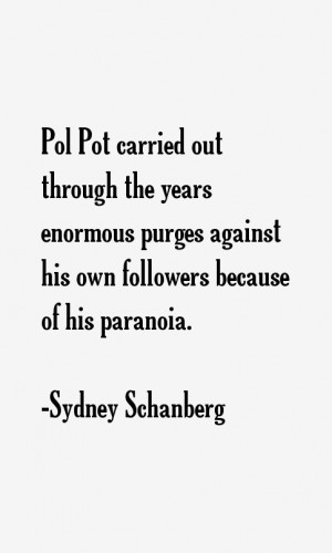 Sydney Schanberg Quotes & Sayings