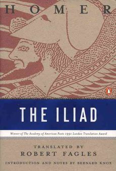 The Iliad: (Penguin Classics Deluxe Edition) by Robert Homer Fagles