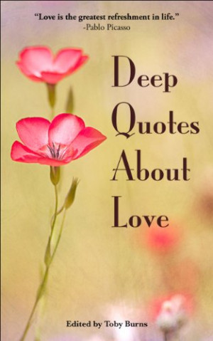 deeplovequotesgwr.word...Deep Quotes About Love