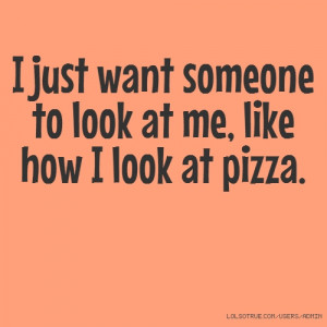 want pizza