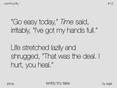 Time heals #terriblytinytales