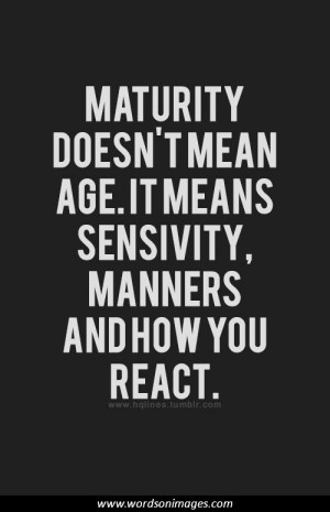 Immaturity quotes...