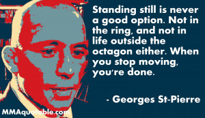 Georges St-Pierre: Keep Moving