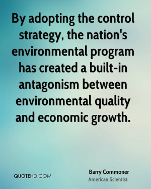 Barry Commoner Environmental Quotes