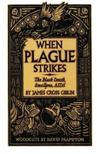When Plague Strikes: The Black Death, Smallpox, AIDS (Paperback ...