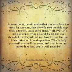 ... step to do is to stop. Leave them alone. Walk away. It's not like you