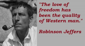 Robinson jeffers famous quotes 5