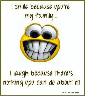 Happiness Quotes-Thoughts-Funny Quotes-Smile-Family-Great-Nice