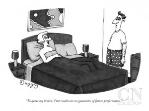 To quote my broker, 'Past results are no guarantee of future ...