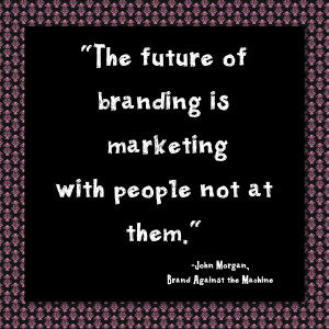 10 Quotes From The New Marketing Text Book – “Brand Against the ...