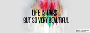 Life Is Hard Facebook Covers
