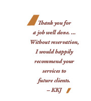 Thank you for a job well done. ... Without reservation, I would ...