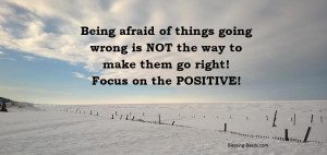 Focus On The Positive!