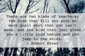 teaching quotes: robert frost