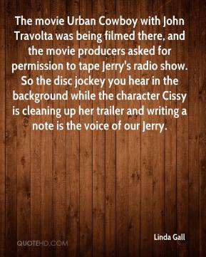 Linda Gall - The movie Urban Cowboy with John Travolta was being ...