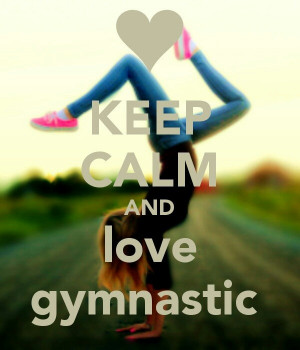 keep calm and love gymnastics
