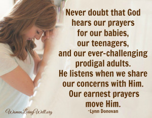 Never doubt that God hears our prayers - lynn