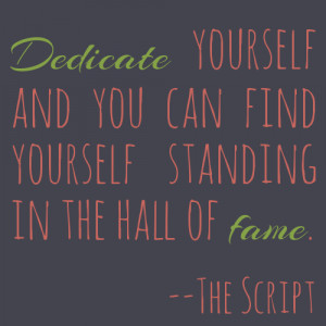 Hall Of Fame The Script Quotes It's called hall of fame and