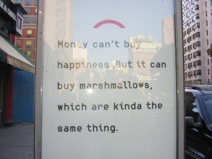 Happiness Quote : Money Can’t Buy Happiness