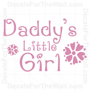 Details about Daddy's Little Girl Vinyl Wall Decal Sticker Quote Decor ...