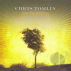 Chris Tomlin See the Morning CD
