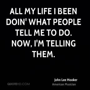 John Lee Hooker Quotes