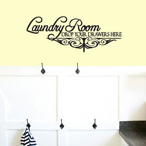 Laundry-Room-Drop-Your-Drawers-Here-Vinyl-Wall-Decals-Stickers-Quotes ...