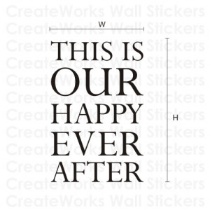 Our Happy Ever After Wall Quote Sticker - H602K