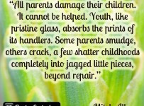 All parents damage their children.