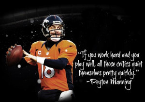 Peyton Manning Quotes Inspiration. QuotesGram