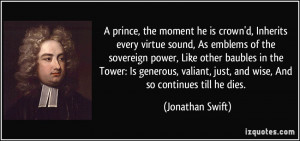 is crown'd, Inherits every virtue sound, As emblems of the sovereign ...