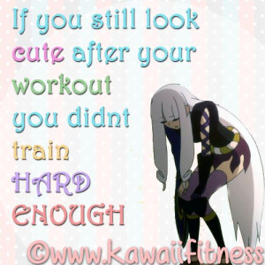 If you still look cute after a workout Fitness Quote